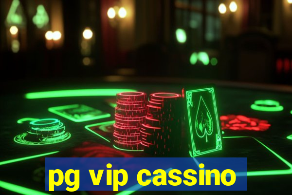 pg vip cassino